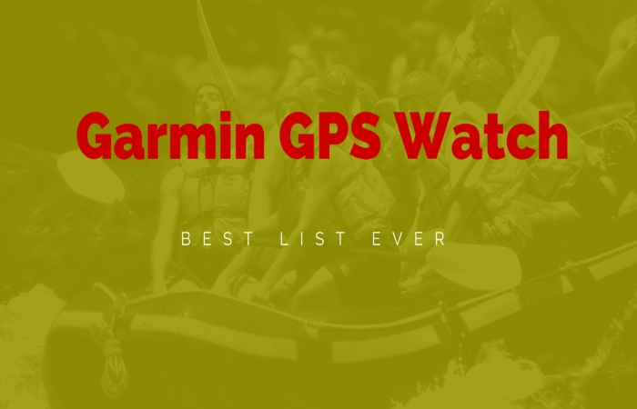 Best Garmin GPS Watch